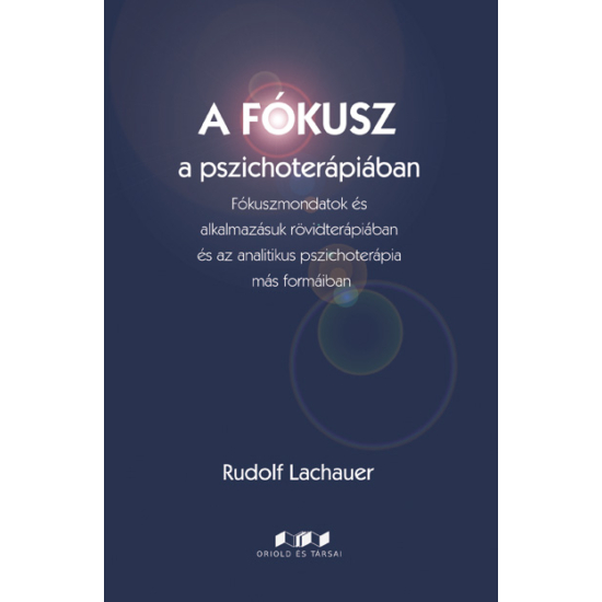 Rudolf Lachauer: A fókusz a pszichoterápiában