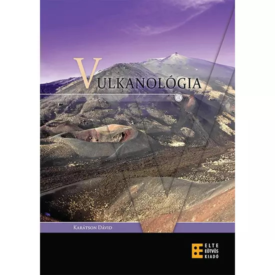 Karátson Dávid: Vulkanológia II.