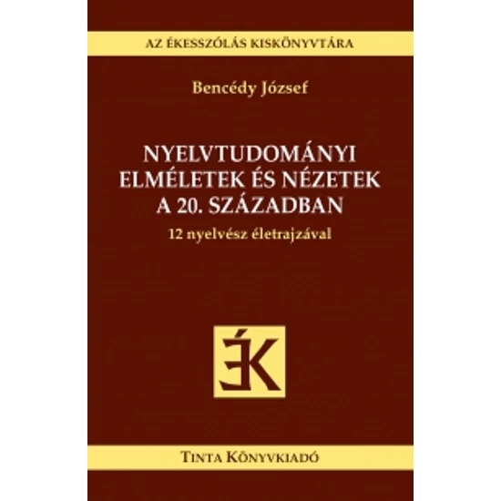 Benczédi József: Nyelvtudományi elméletek és nézetek a 20. században