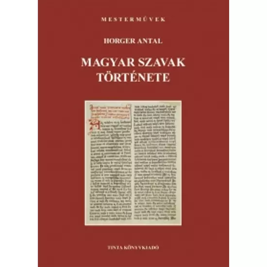 Horger Antal: Magyar szavak története