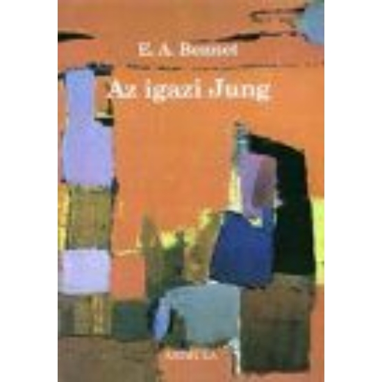 E. A. Bennet: Az igazi Jung