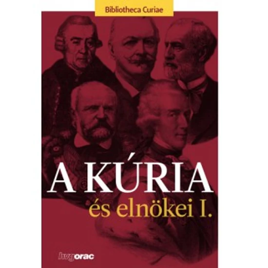 Bódiné Beliznai Kinga: A Kúria és alnökei I.