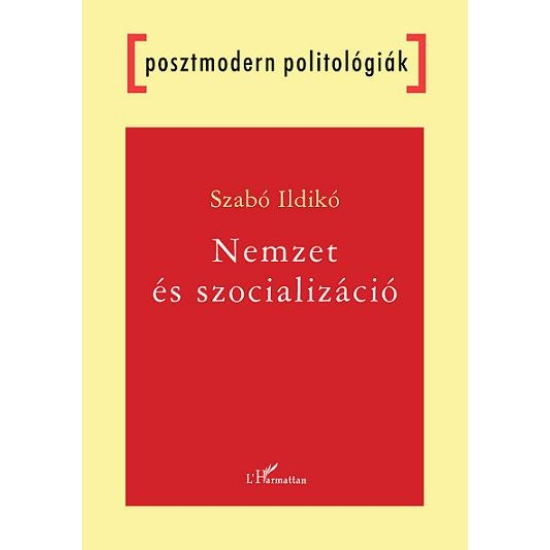 Szabó Ildikó: Nemzet és szocializáció