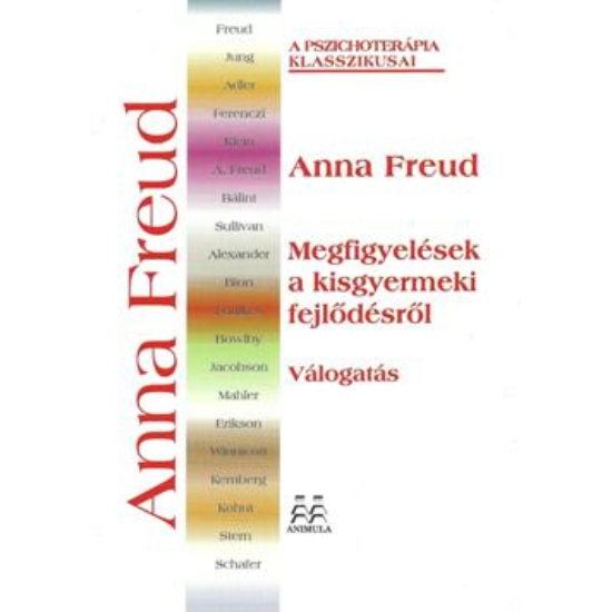 Anna Freud: Megfigyelések a kisgyermekkori fejlődésről