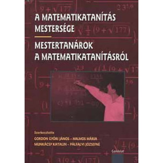 Gordon Győri János (szerk.): A matematikatanítás mestersége