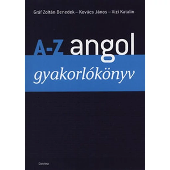 Gróf Zoltán Benedek: A-Z angol gyakorló könyv