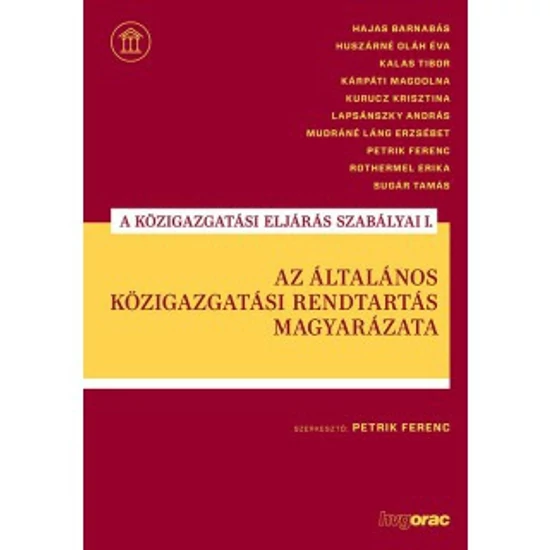 Petrik Ferenc: Az általános közigazgatási rendtartás magyarázata