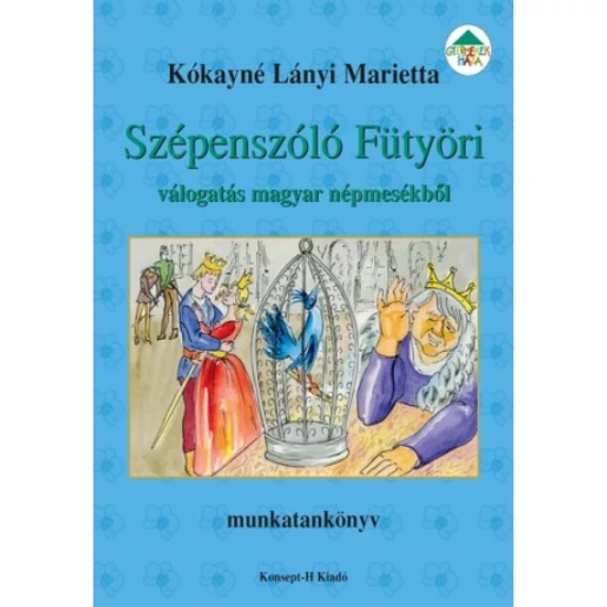 Kókayné Lányi Marietta: Szépenszóló Fütyöri