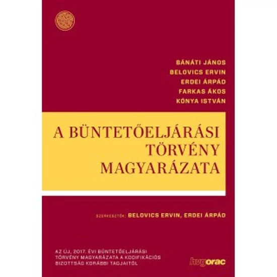 Belovics Ervin (szerk.): A büntetőeljárási törvény magyarázata