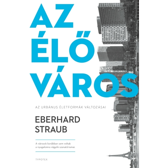 Eberhard Straub: Az élő város