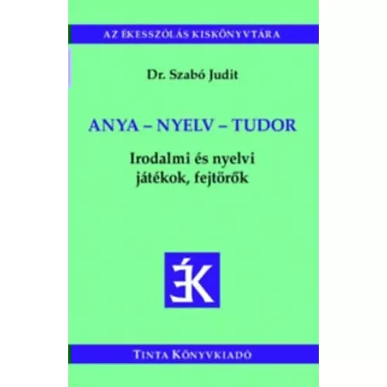 Dr. Szabó Judit: Anya - nyelv - tudor