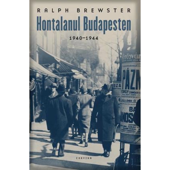 Ralph Brewster: Hontalanul Budapesten 1940-1944
