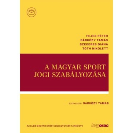 Sárközy Tamás (szerk.): A magyar sport jogi szabályozása