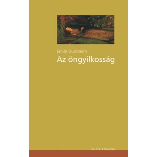 Émile Durkheim: Az öngyilkosság