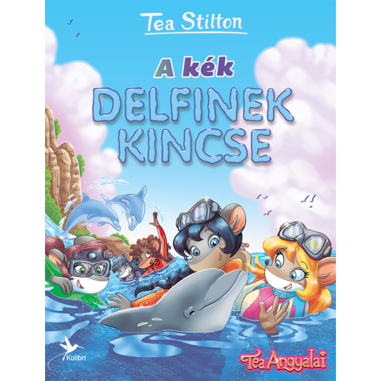 Tea Stilton: A kék delfinek kincse