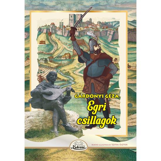 Gárdonyi Géza: Egri Csillagok
