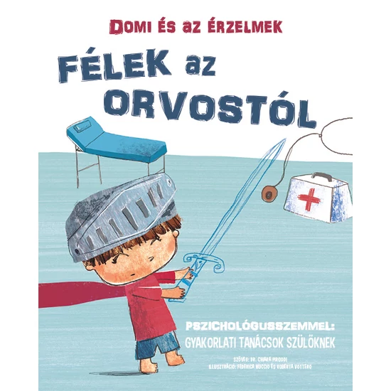 Dr. Chiara Piroddi: Domi és az érzelmek - Félek az orvostól 