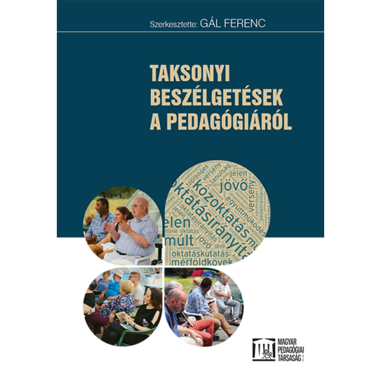 Gál Ferenc (szerk.): Taksonyi beszélgetések a pedagógiáról