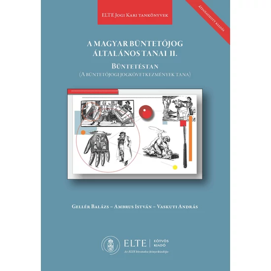 Gellér Balázs, Ambrus István, Vaskuti András: A magyar büntetőjog általános tanai II. Büntetéstan