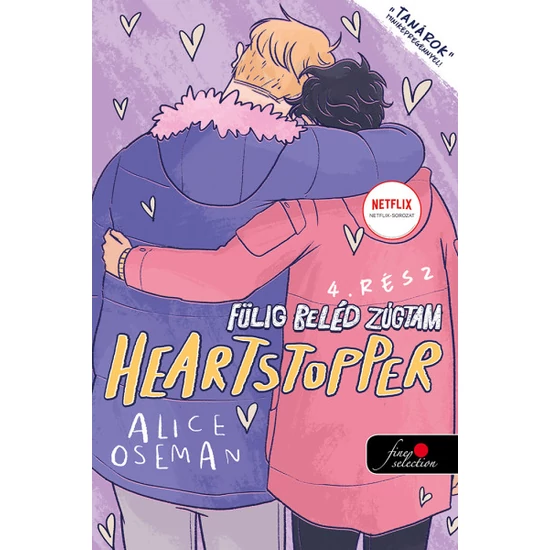  Alice Oseman :  Heartstopper - Fülig beléd zúgtam (Szívdobbanás 4.)