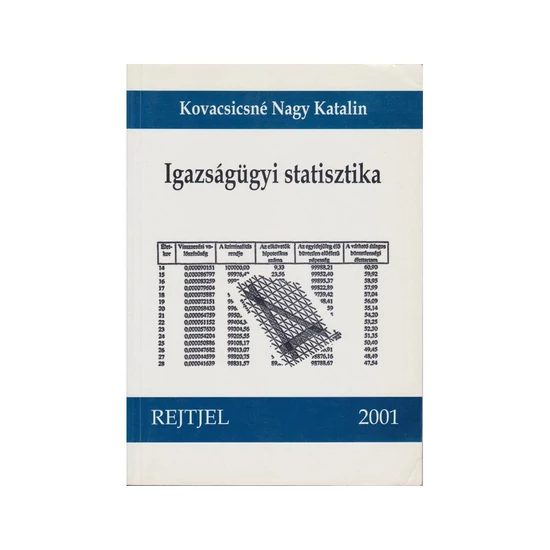 Kovacsicsné Nagy Katalin: Igazságügyi statisztika