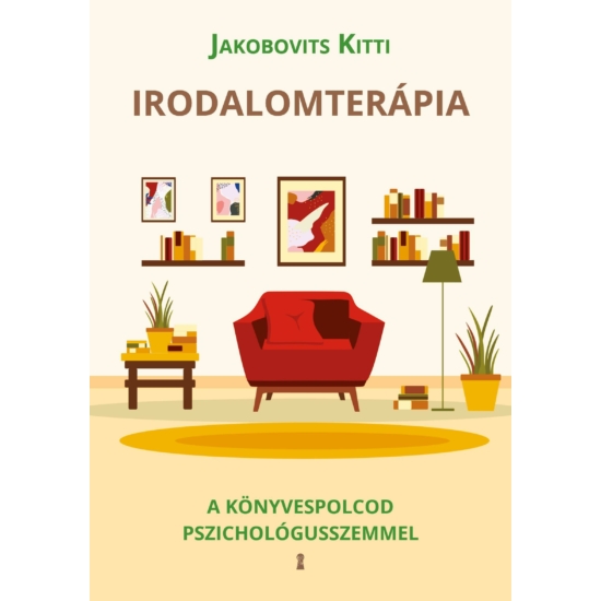Jakobovits Kitti: Irodalomterápia - A könyvespolcod pszichológusszemmel