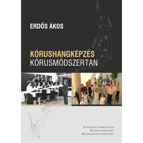 Erdős Ákos: Kórushangképzés - kórusmódszertan
