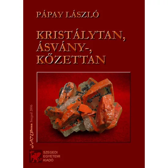 Pápay László: Kristálytan, ásvány-, kőzettan