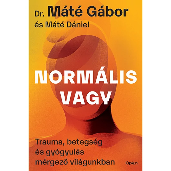Dr. Máté Gábor: Normális vagy 