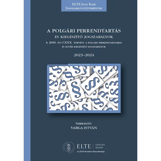 A polgári perrendtartás és kiegészítő jogszabályok 2023-2024