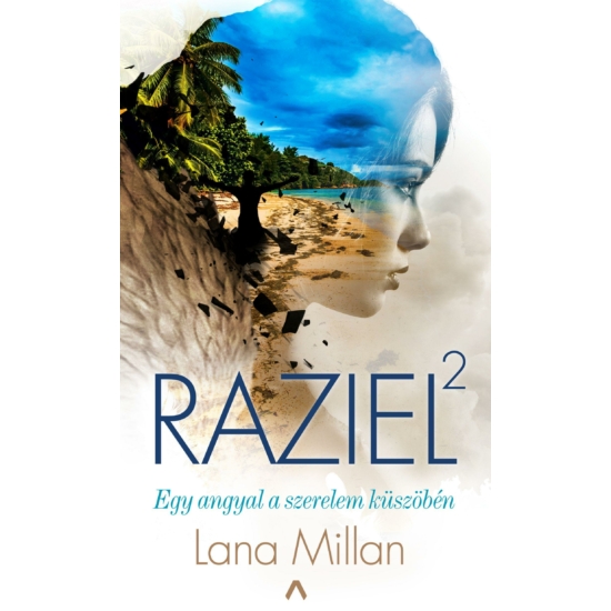 Lana Millan: Raziel 2. - Egy angyal a szerelem küszöbén