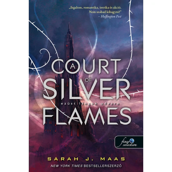 Sarah J. Maas: A Court of Silver Flames - Ezüst lángok udvara (Tüskék és rózsák udvara 5.)