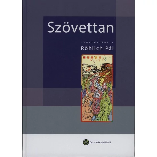 Röhlich Pál (szerk.): Szövettan