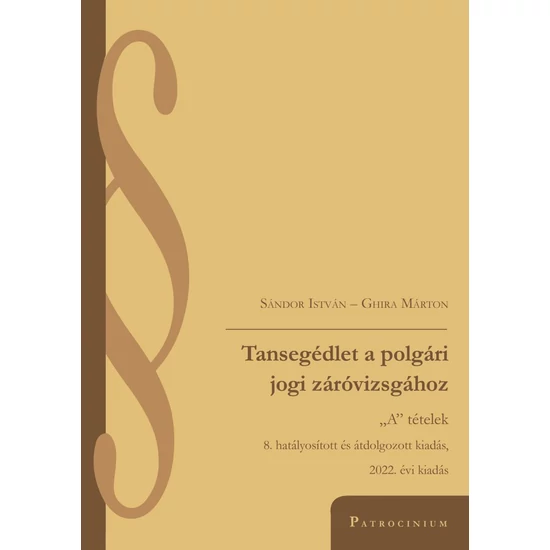 Sándor István-Ghira Márton: Tansegédlet a polgári jogi záróvizsgához, A tételek, 8. kiadás