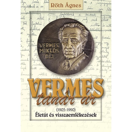 Rőth Ágnes: Vermes tanár úr 