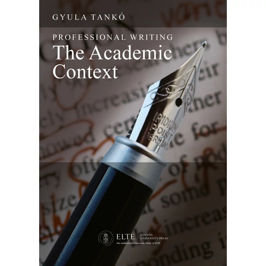 Tankó Gyula: Professional Writing: The Academic Context
