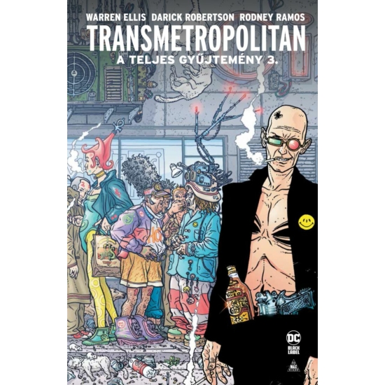 Warren Ellis és Darrick Robertson: Transmetropolitan - A teljes gyűjtemény 3.