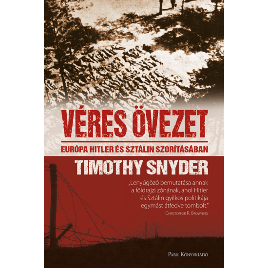 Timothy Snyder: Véres övezet