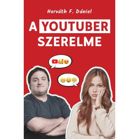 Horváth F. Dániel: A YouTuber szerelme